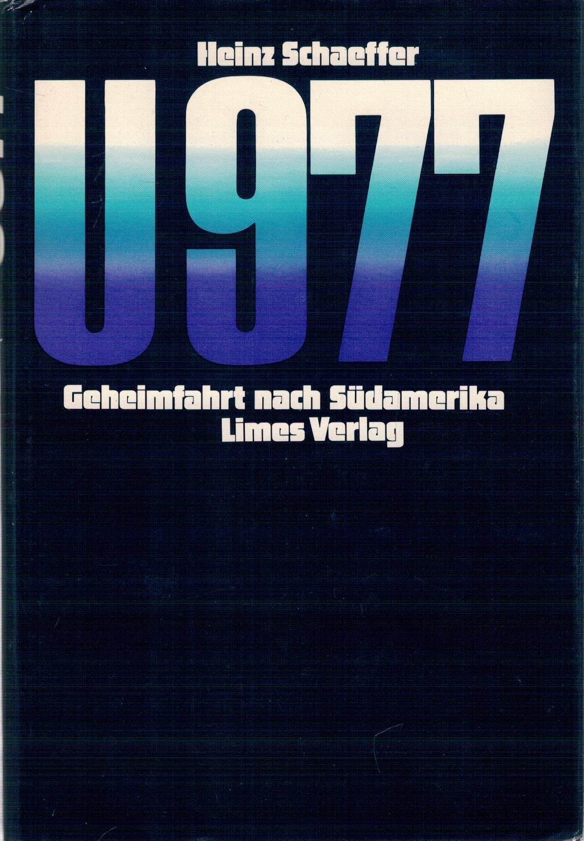 Product Image: U 977. Geheimfahrt nach Südamerika