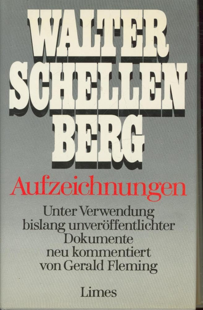 Aufzeichnungen. Die Memoiren des letzten Geheimdienstchefs unter Hitler Memories
