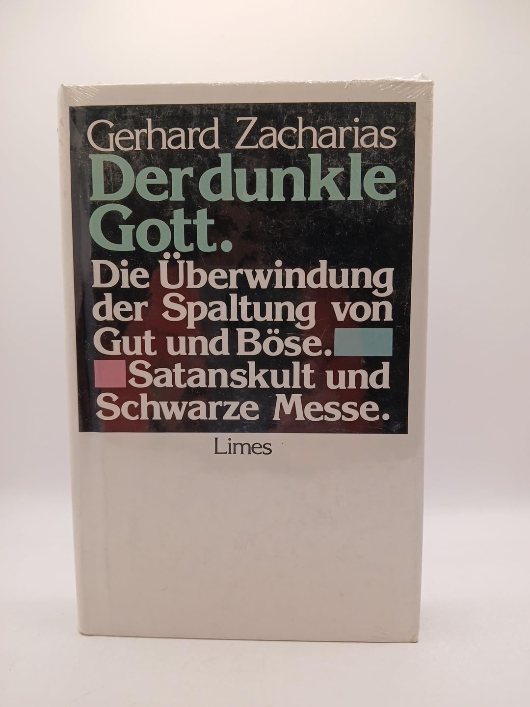 Der dunkle Gott. Die Überwindung der Spaltung von Gut und Böse. Satanskult und schwarze Messe Religion & Esotericism
