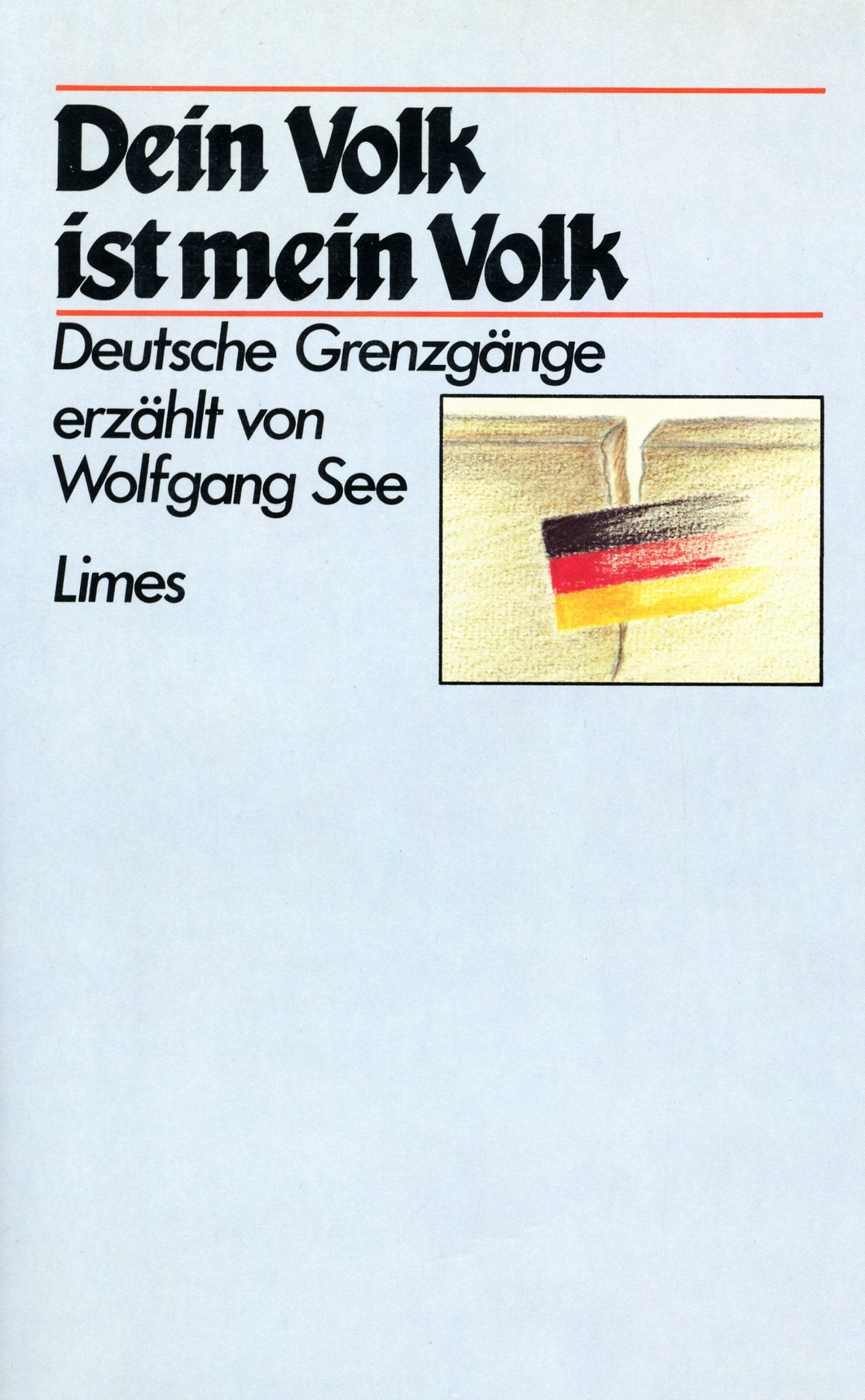 Dein Volk ist mein Volk, deutsche Grenzgänge Politics & History
