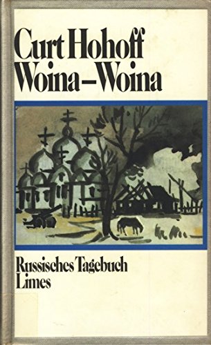 Woina-Woina. Russisches Tagebuch Memories