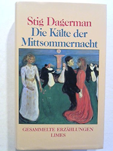 Die Kälte der Mittsommernacht, Gesammelte Erzählungen, Nachwort: Horst Bienek, Aus dem Schwedischen von Gisela Kosubek u.a., Books