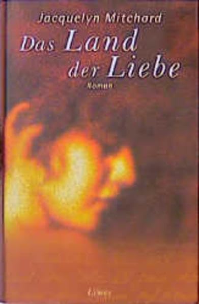 Das Land der Liebe: Roman. Aus d. Amerikan. v. Margarete Längsfeld Fiction