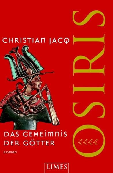 Das Geheimnis der Götter Osiris: Roman (Belletristik) Historical Fiction
