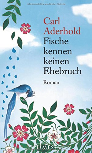 Fische kennen keinen Ehebruch: Roman Contemporary literature