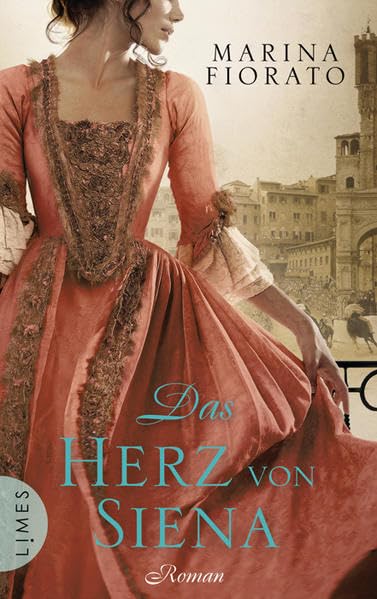 Das Herz von Siena: Historischer Roman Historical Fiction