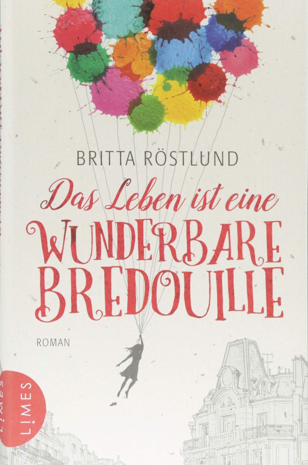 Das Leben ist eine wunderbare Bredouille Contemporary literature Books