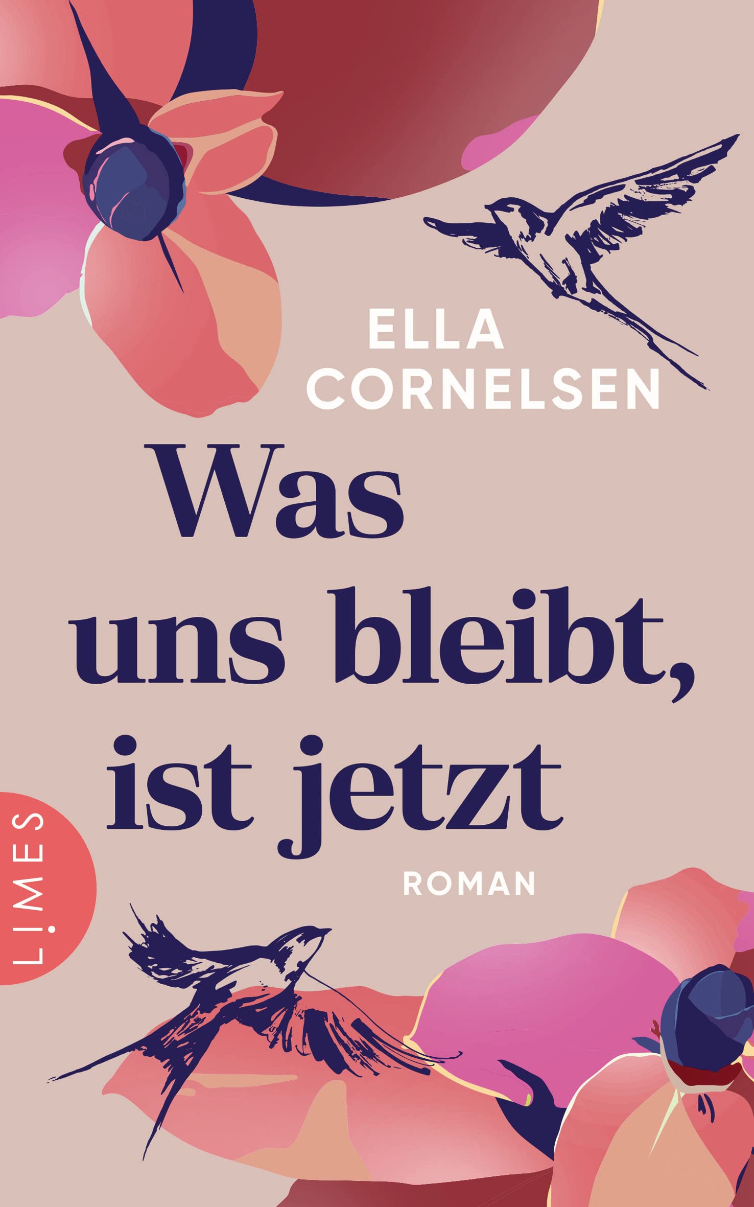 Was uns bleibt, ist jetzt: Roman Contemporary literature