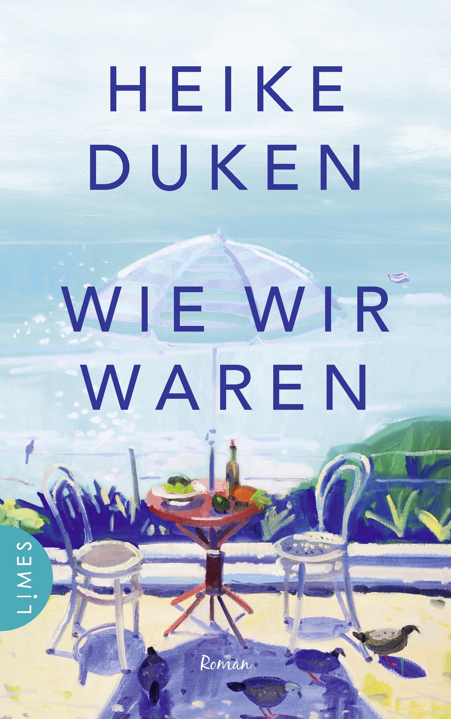 Wie wir waren: Roman Contemporary literature