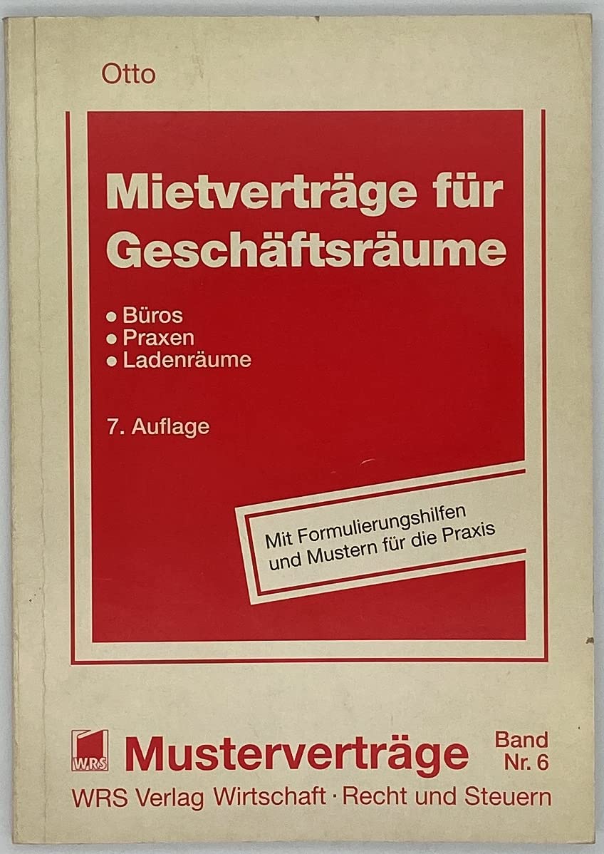 Mietverträge für Geschäftsräume: Büros, Praxen, Ladenräume Law
