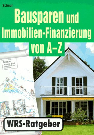 Bausparen und Immobilienfinanzierung von A - Z Books