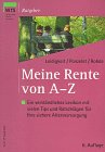 Meine Rente von A - Z: Tips und Ratschläge für Ihre sichere Altersversorgung Living & Furnishing