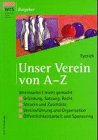 Unser Verein von A - Z: Vereinsarbeit leicht gemacht Law