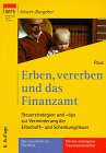 Erben, vereben und das Finanzamt: Steuerstrategien und -tips zur Vermeidung der Einkommen-, Erbschafts- und Schenkungsteuer Law