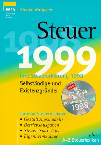 Steuer '99, Für Selbständige und Existenzgründer, m. CD-ROM Books