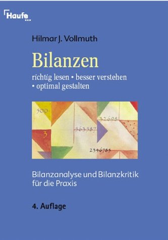 Bilanzen richtig lesen - besser verstehen - optimal gestalten Business, Finance & Career