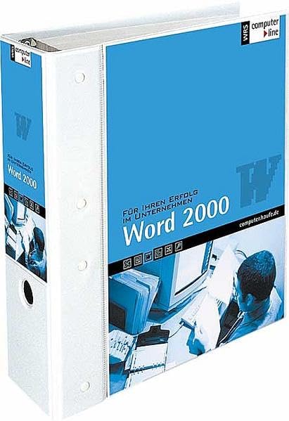 Word 2000: Für Ihren Erfolg im Unternehmen. Loseblattausgabe (Computer line) Computer Science