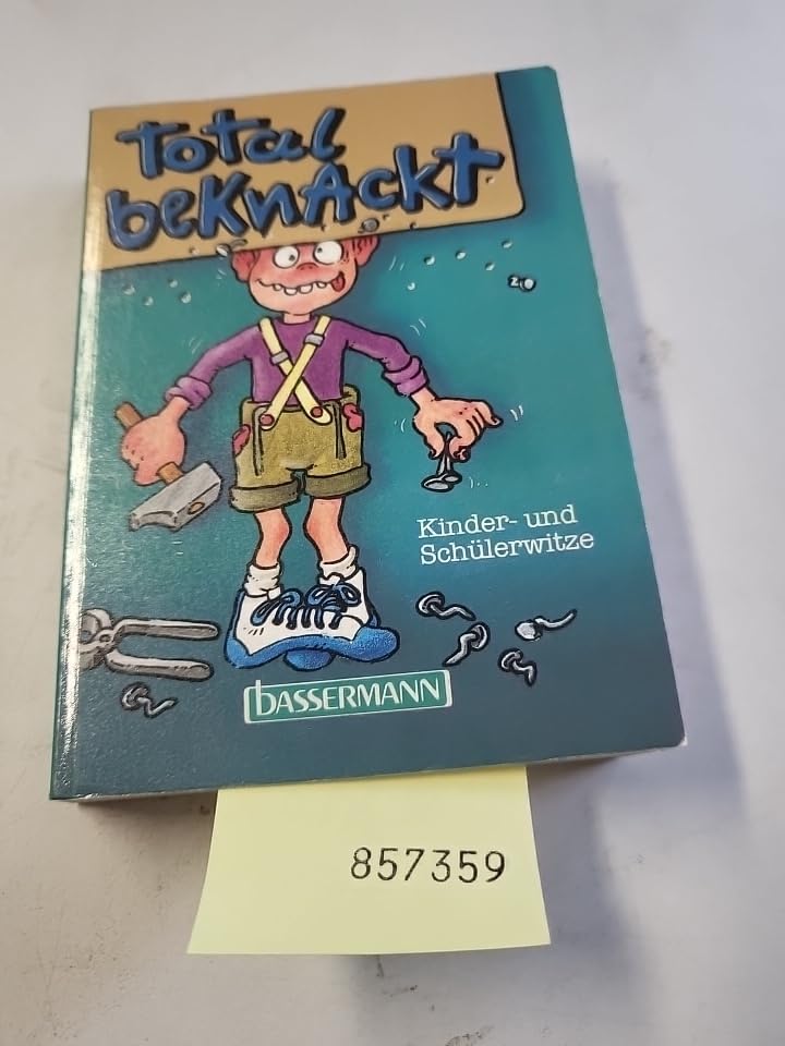 Kinder- und Schülerwitze: Total beknackt Books