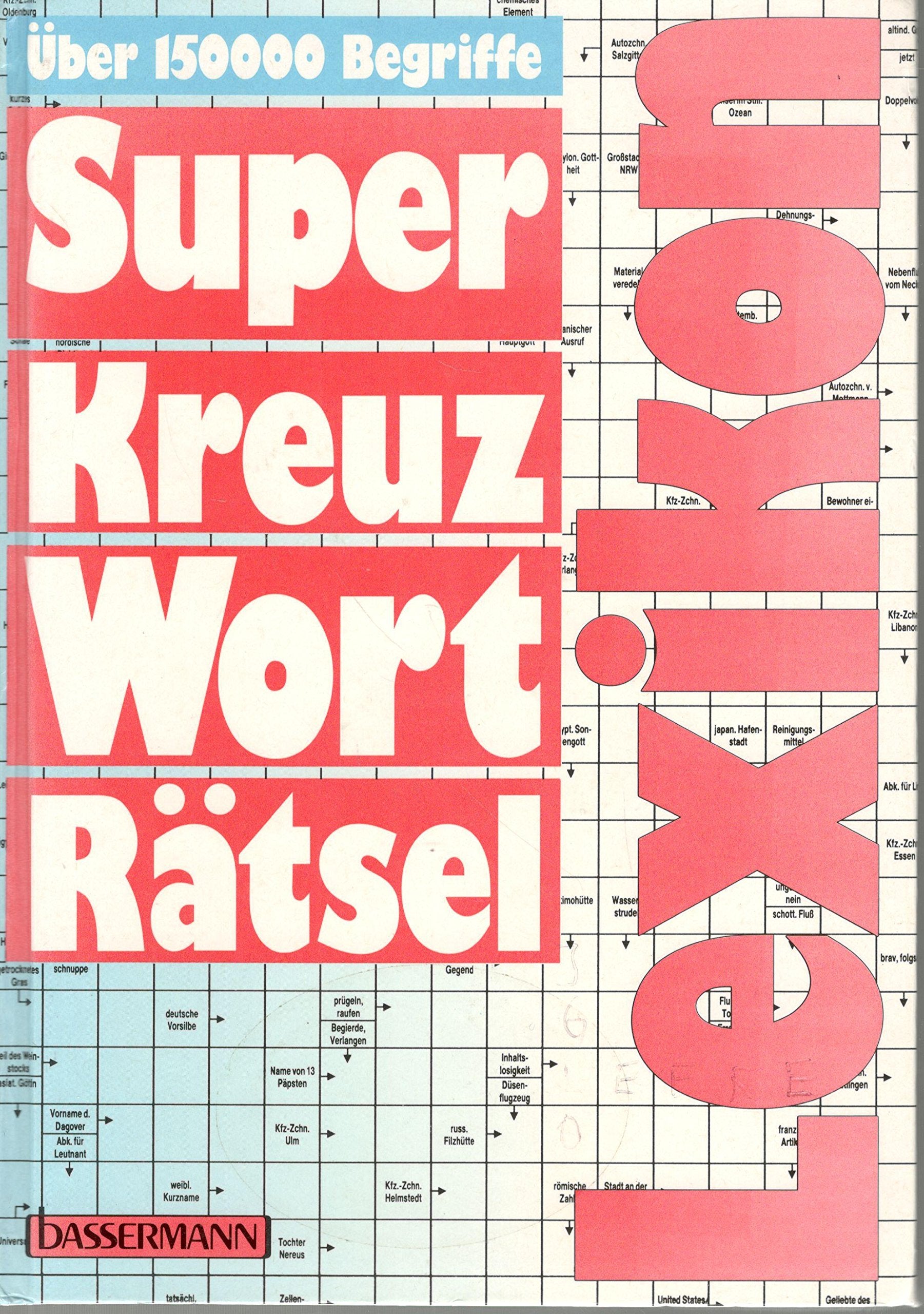 Super Kreuzworträtsel-Lexikon. Learning & Reference