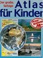 Der grosse, farbige Atlas für Kinder Books