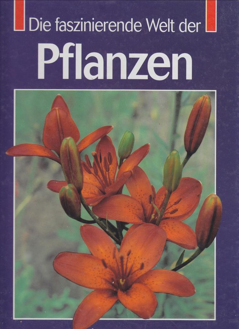 Die faszinierende Welt der Pflanzen book