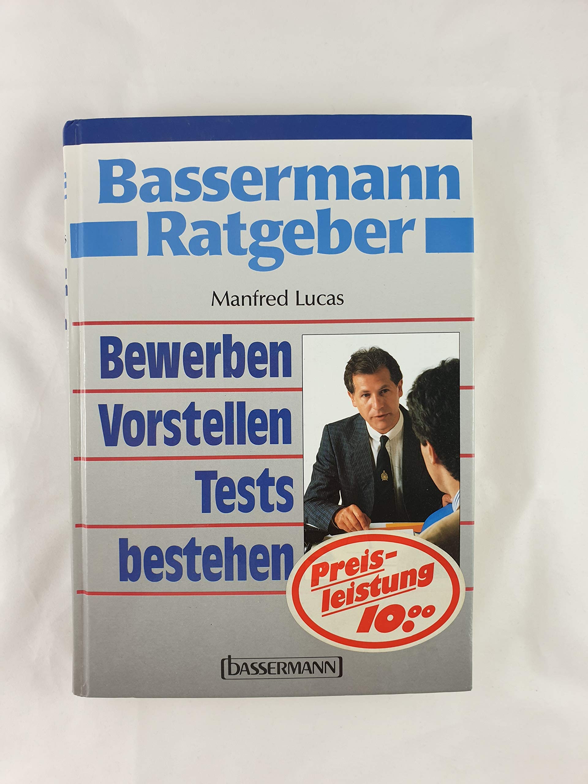 Bassermann Ratgeber Bewerben, Vorstellen, Tests bestehen Business, Finance & Career