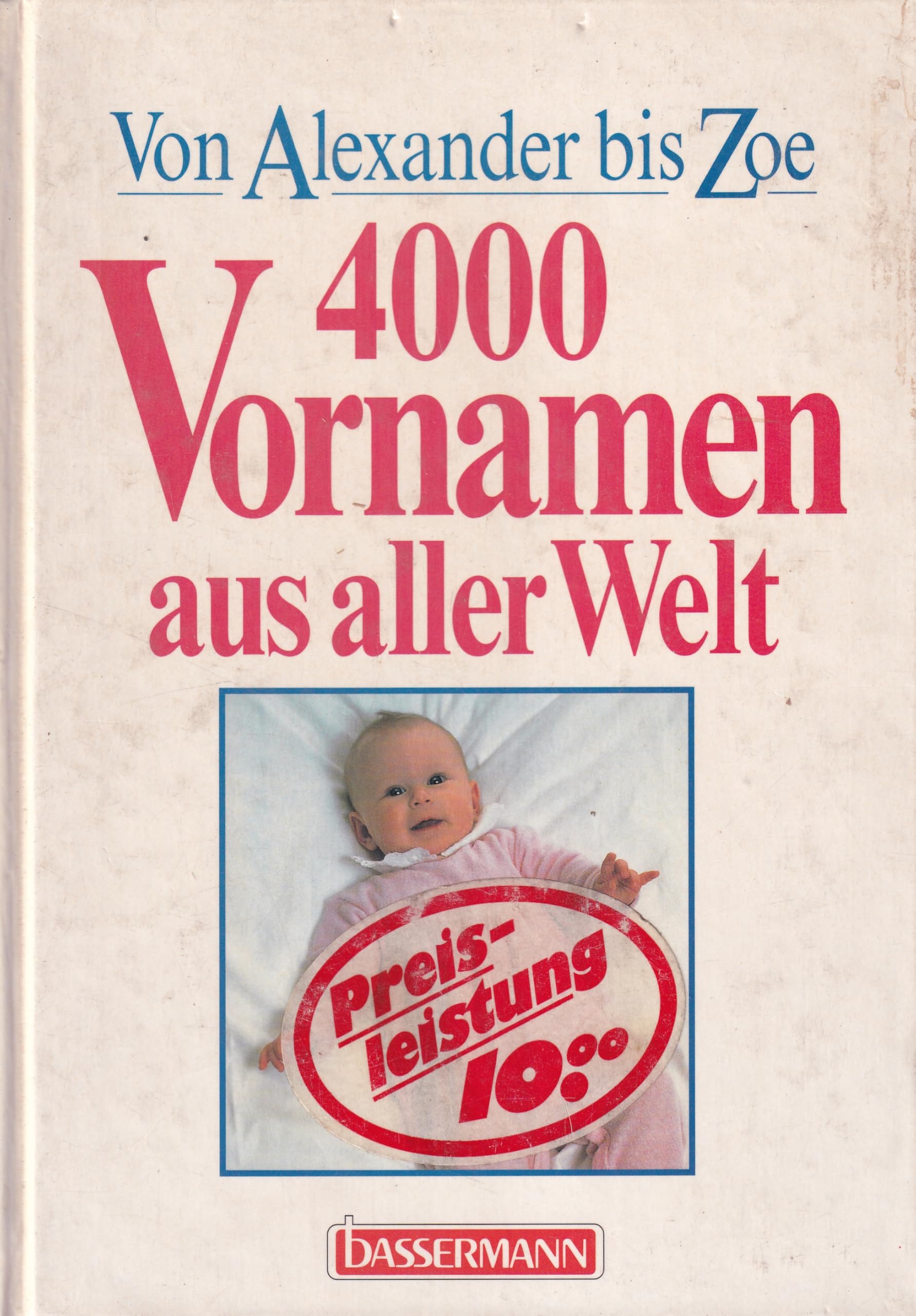 4000 Vornamen aus aller Welt: Von Alexander bis Zoe General education