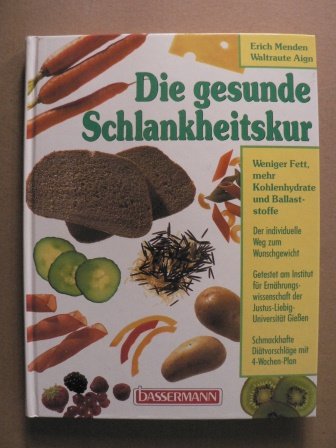 Die gesunde Schlankheitskur. Der individuelle Weg zum Wunschgewicht Health, Nutrition & Fitness