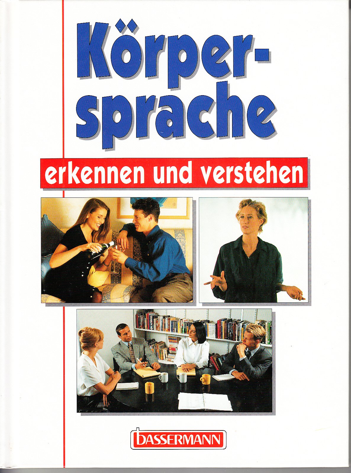 Geheimnis der Körpersprache erkennen und verstehen Lifestyle