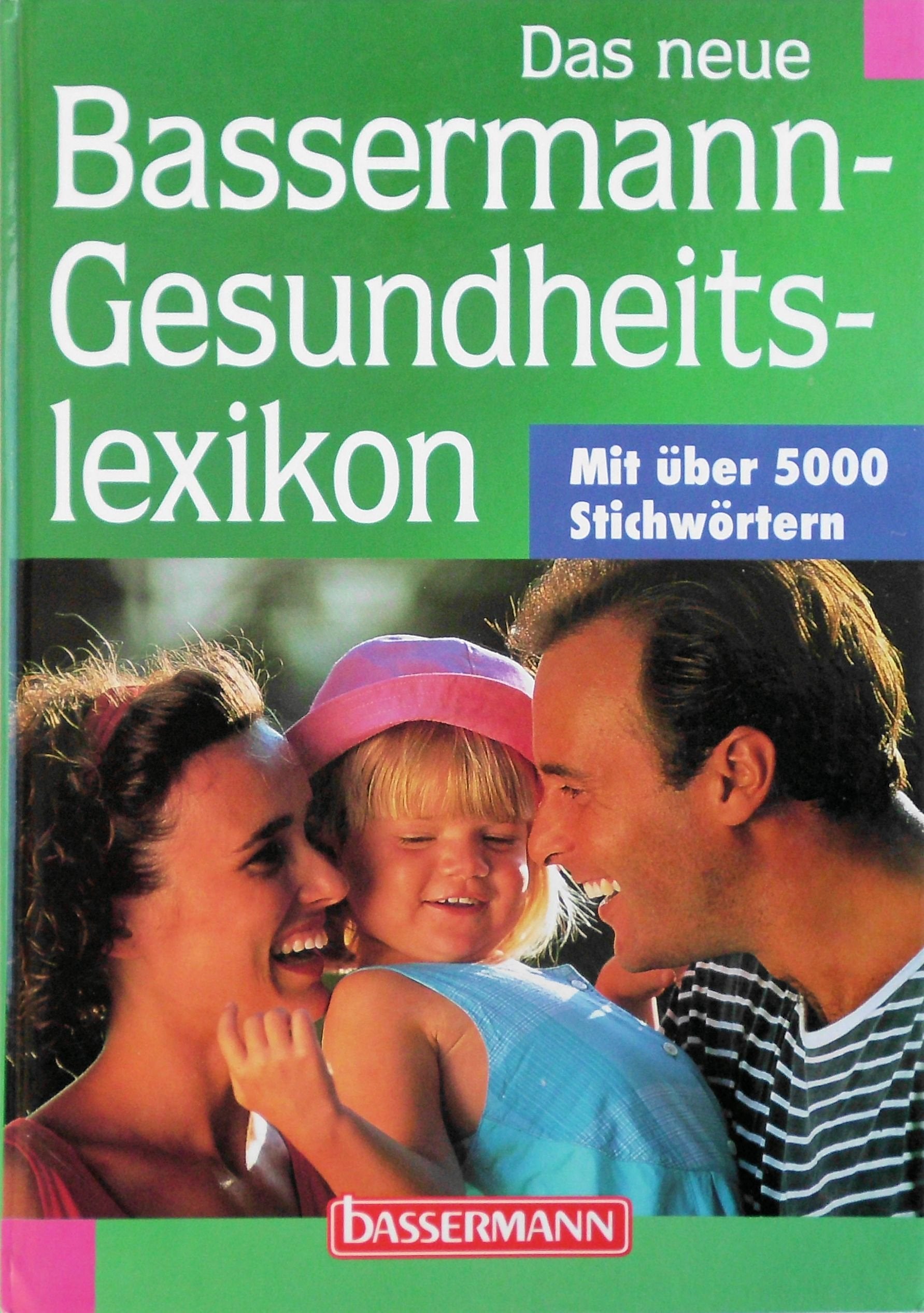 Das neue Bassermann-Gesundheitslexikon Learning & Reference