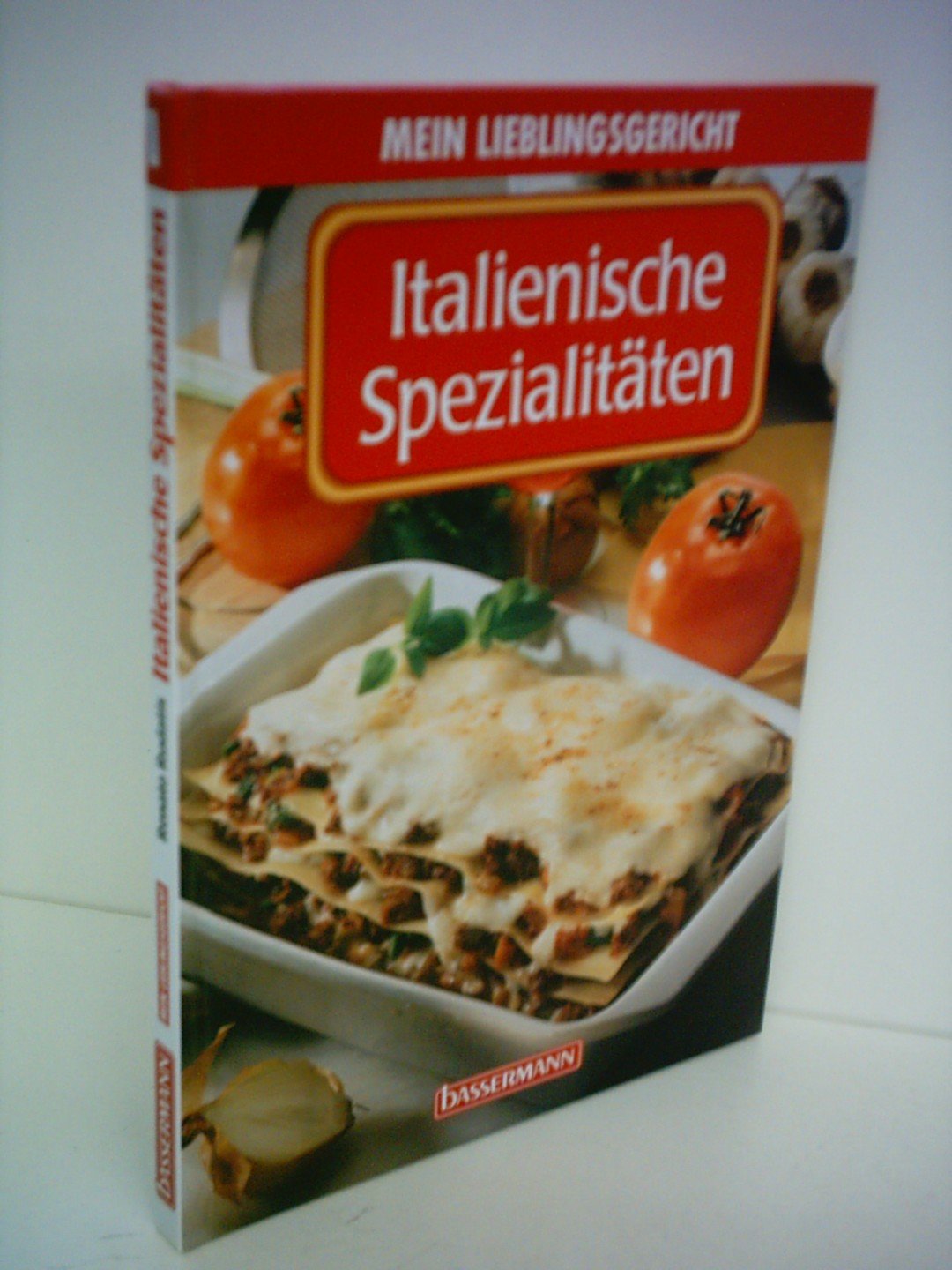 Italienische Spezialitaeten Cooking & Enjoying