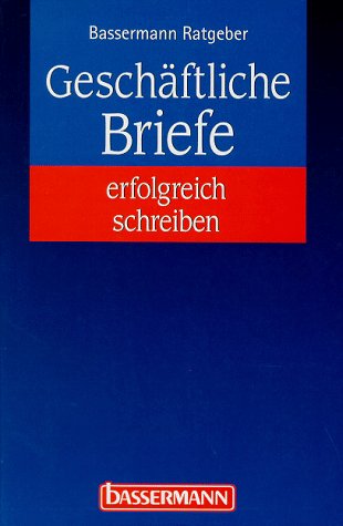 Geschäftliche Briefe erfolgreich schreiben Law