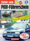 Sicher zum Führerschein. Mit den aktuellen Prüfungsbögen für den Führerschein Klasse B Business, Finance & Career
