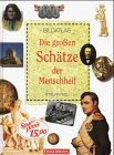 Die großen Schätze der Menschheit Children's books