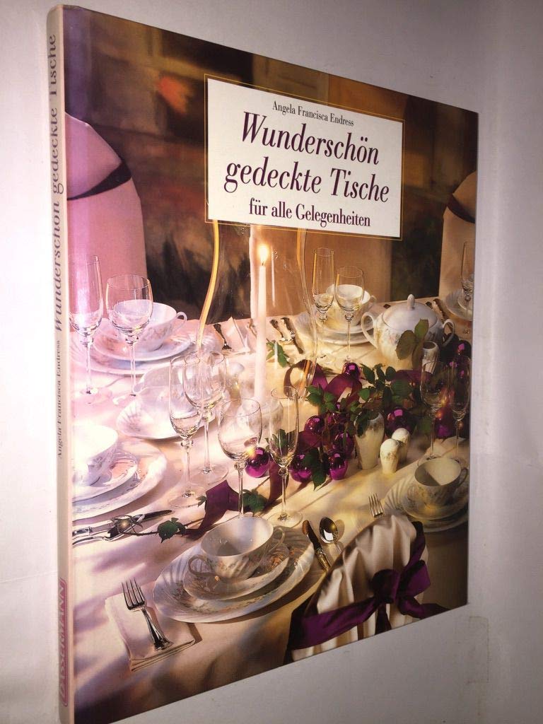 Wunderschön gedeckte Tische für alle Gelegenheiten Hobbies & Crafts