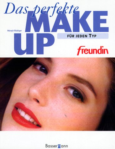 'Freundin' Das perfekte Make-up für jeden Typ Leisure, Home & Garden