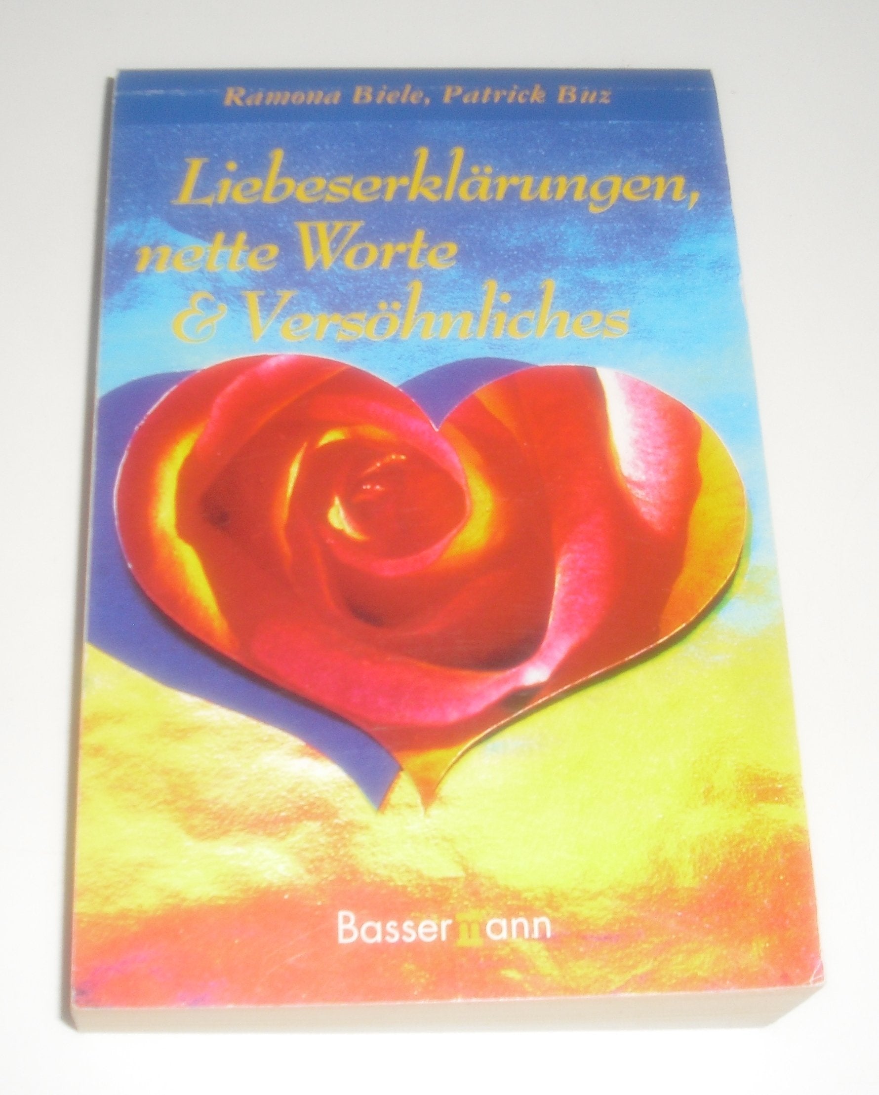 Liebeserklärungen, nette Worte & Versöhnliches: Mit Platz f. eigene Eintragungen Books