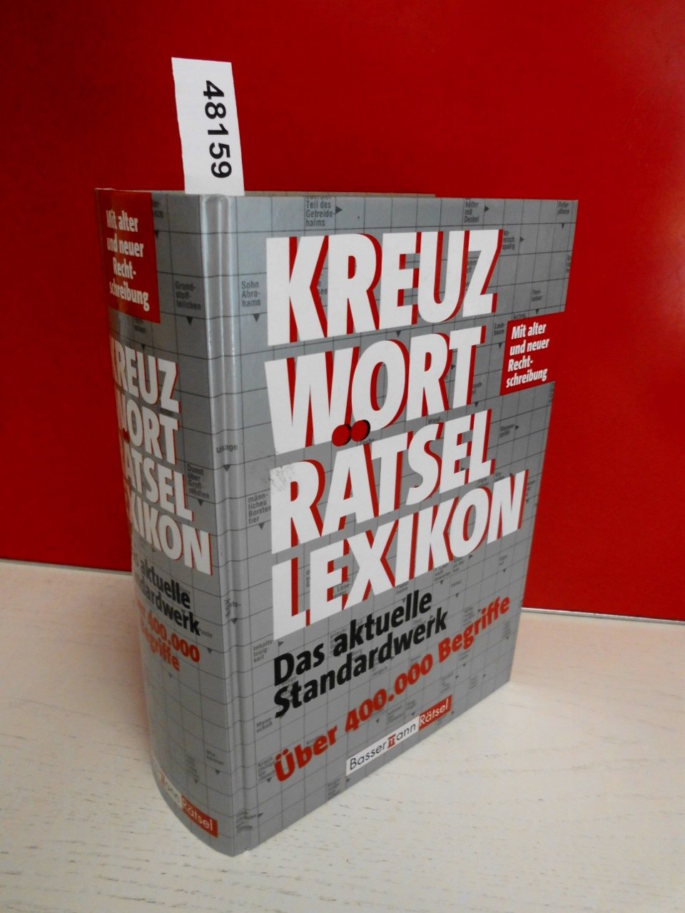 Kreuzworträtsellexikon: Das aktuelle Standardwerk Leisure & Fun