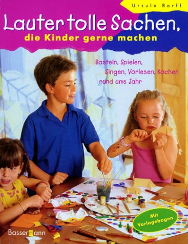 Product Image: Lauter tolle Sachen, die Kinder gerne machen