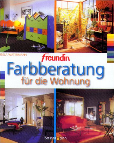 Farbberatung für die Wohnung. Farben, Formen, Licht, Strukturen Books