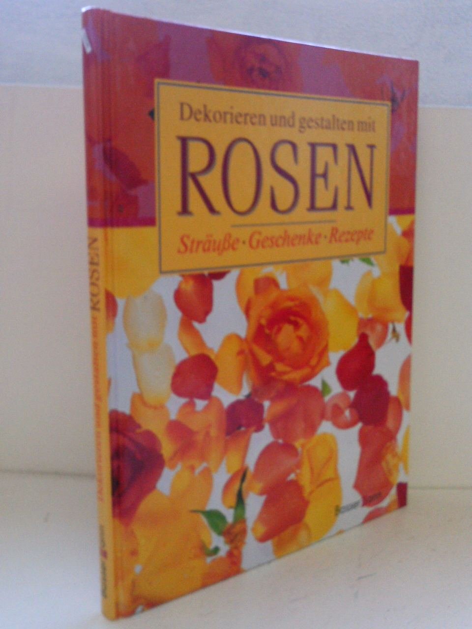 Dekorieren und Gestalten mit Rosen Hobbies & Crafts
