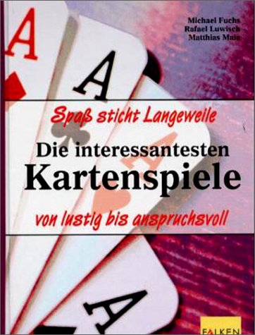 Die interessantesten Kartenspiele. Von lustig bis anspruchsvoll Leisure & Fun