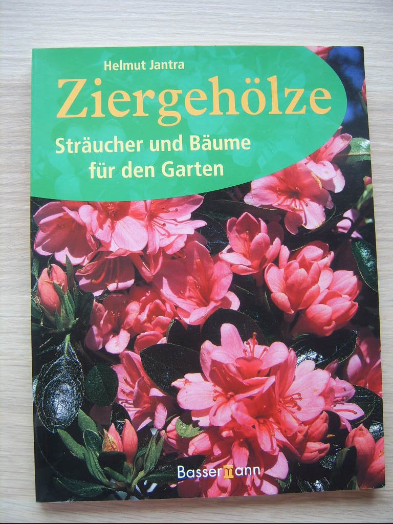Ziergehölze: Sträucher und Bäume für den Garten Garden & Plants