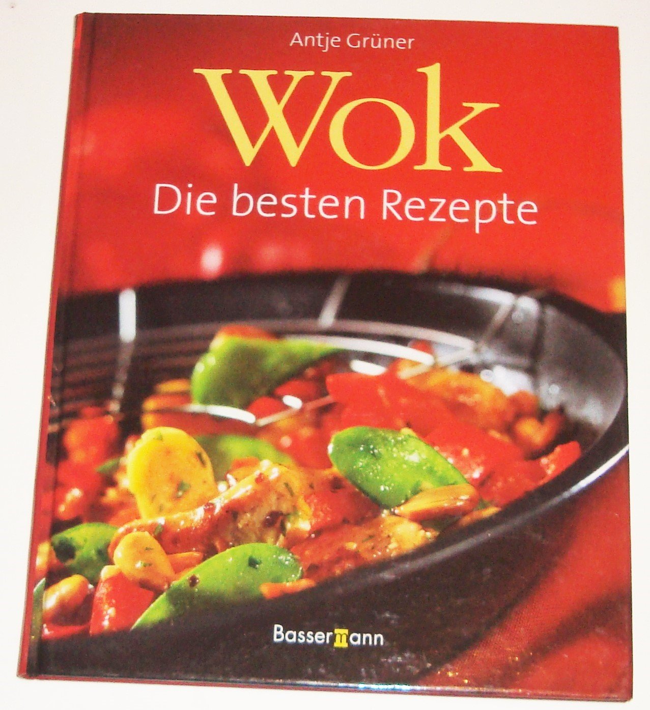 Wok. Die besten Rezepte Cooking & Enjoying