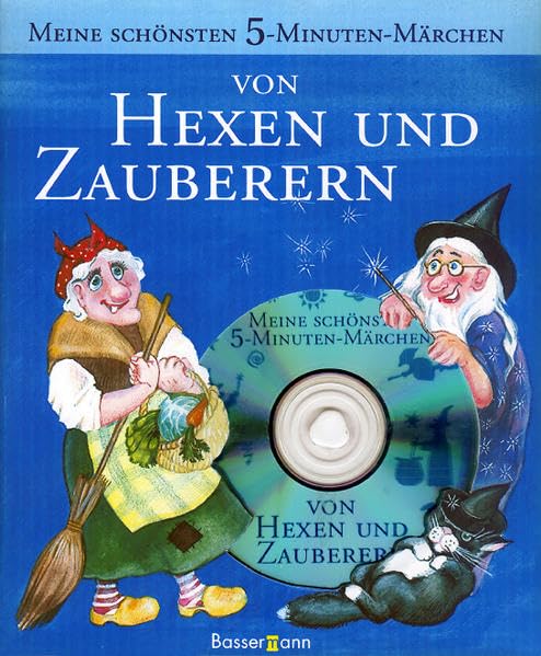 Meine schönsten 5-Minuten-Märchen: Von Hexen und Zauberern Fairy Tales & Legends