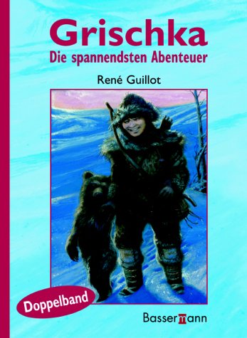 Grischka. Die spannendsten Abenteuer Doppelband Books