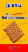 Leibniz - Das knackfrische Butterkeksbuch. Knusprige Rezepte mit den original Leibniz Keksen Books