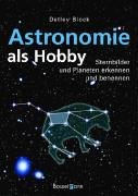 Astronomie als Hobby: Sternbilder und Planeten erkennen und benennen Leisure, Home & Garden