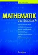 Mathematik verständlich: Arithmetik und lineare Algebra, Mengenoperationen, Gleichungen und Ungleichungen, Ebene und räumliche Geometrie, ... Statistik, Wahrscheinlichkeitsrechnung Study Guides