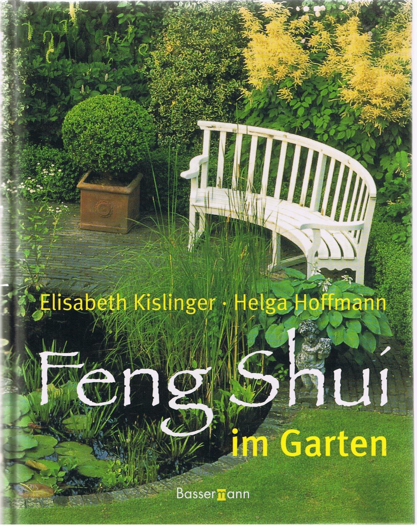 Feng Shui im Garten Garden & Plants